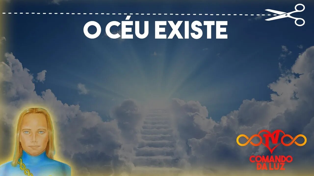 O Céu Existe na Mente de Cada um!