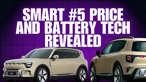 Smart #5 EV revealed with 100 kWh battery + Aegis short blade battery