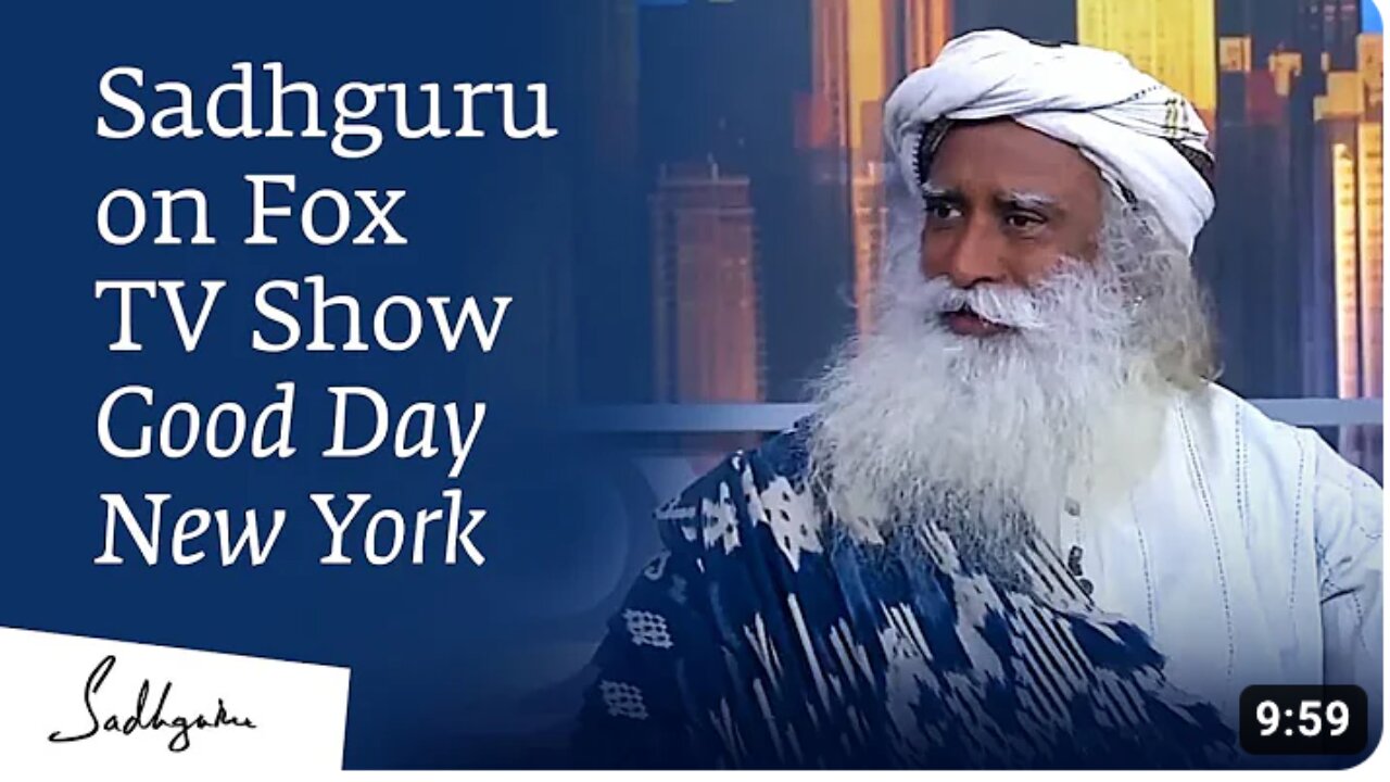 "Sadhguru Illuminates Good Day New York: A Spiritual Perspective on Fox TV"