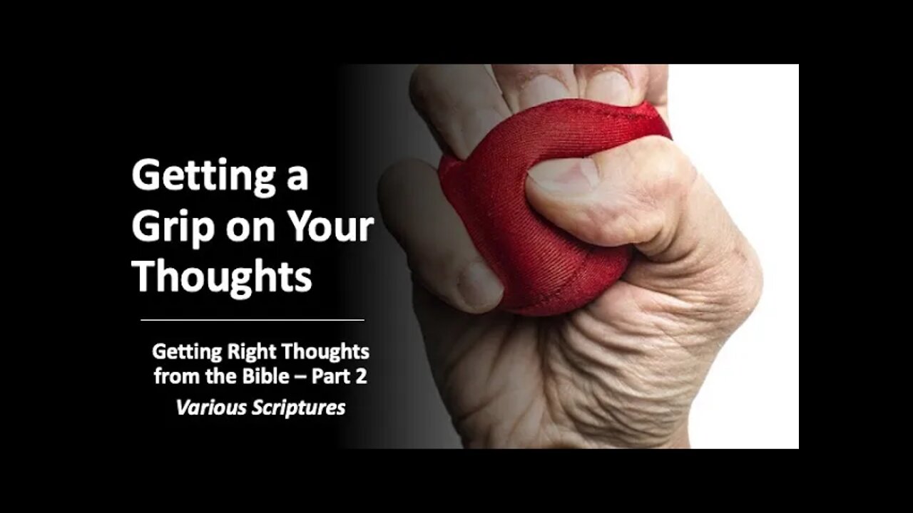 Getting a Grip on Your Thoughts