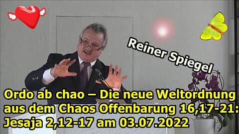 Ordo ab chao – Die neue Weltordnung aus dem Chaos Offenbarung 16,17-21: Jesaja 2,12-17