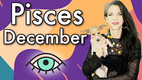 Pisces December 2021 Horoscope in 3 Minutes!