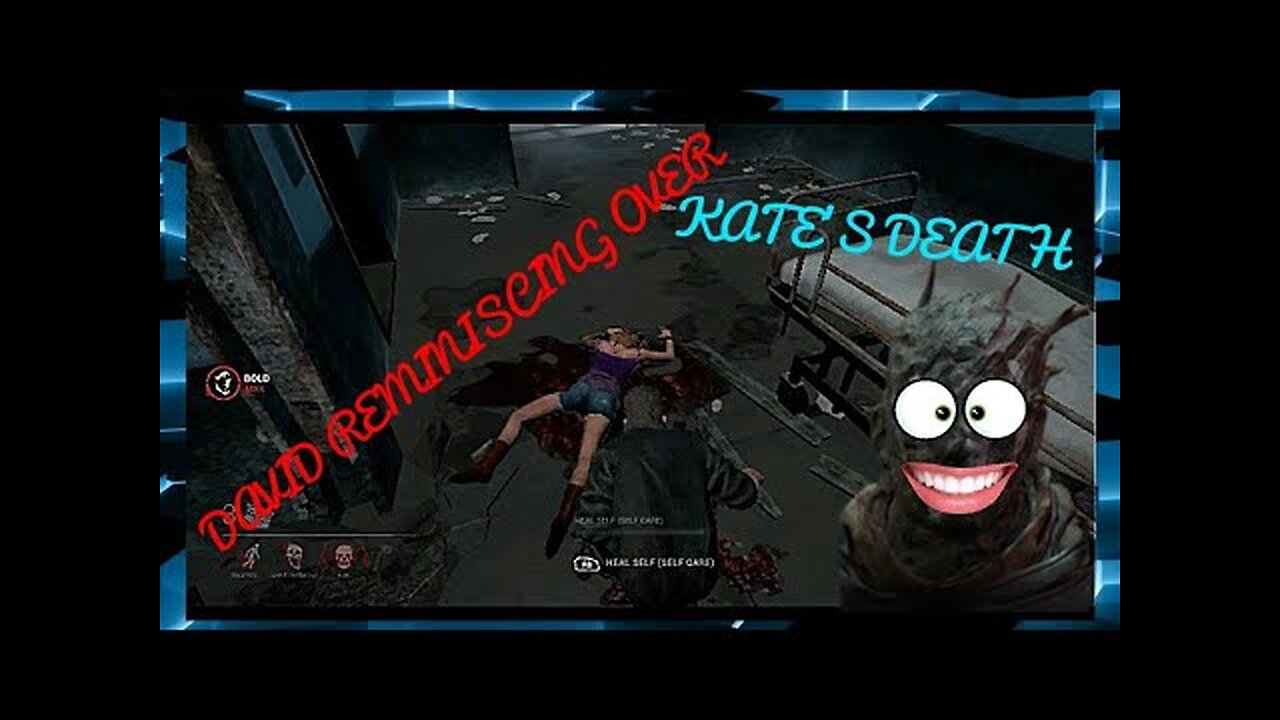 David Reminiscing Over Kate's Death | Dead by Daylight With Friends