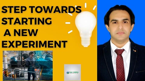 Step towards starting a new experiment