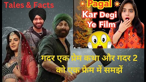 Know Everything about Gadar Ek prem Katha and Gadar 2.