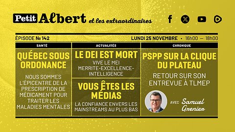 Petit Albert et les extraordinaires Épisode # 143 - Avec Samuel Grenier