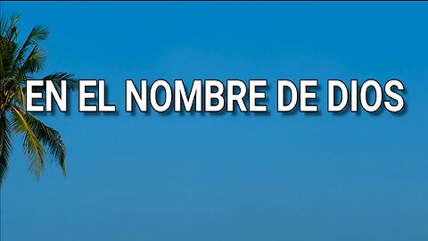 185 En el nombre de Dios