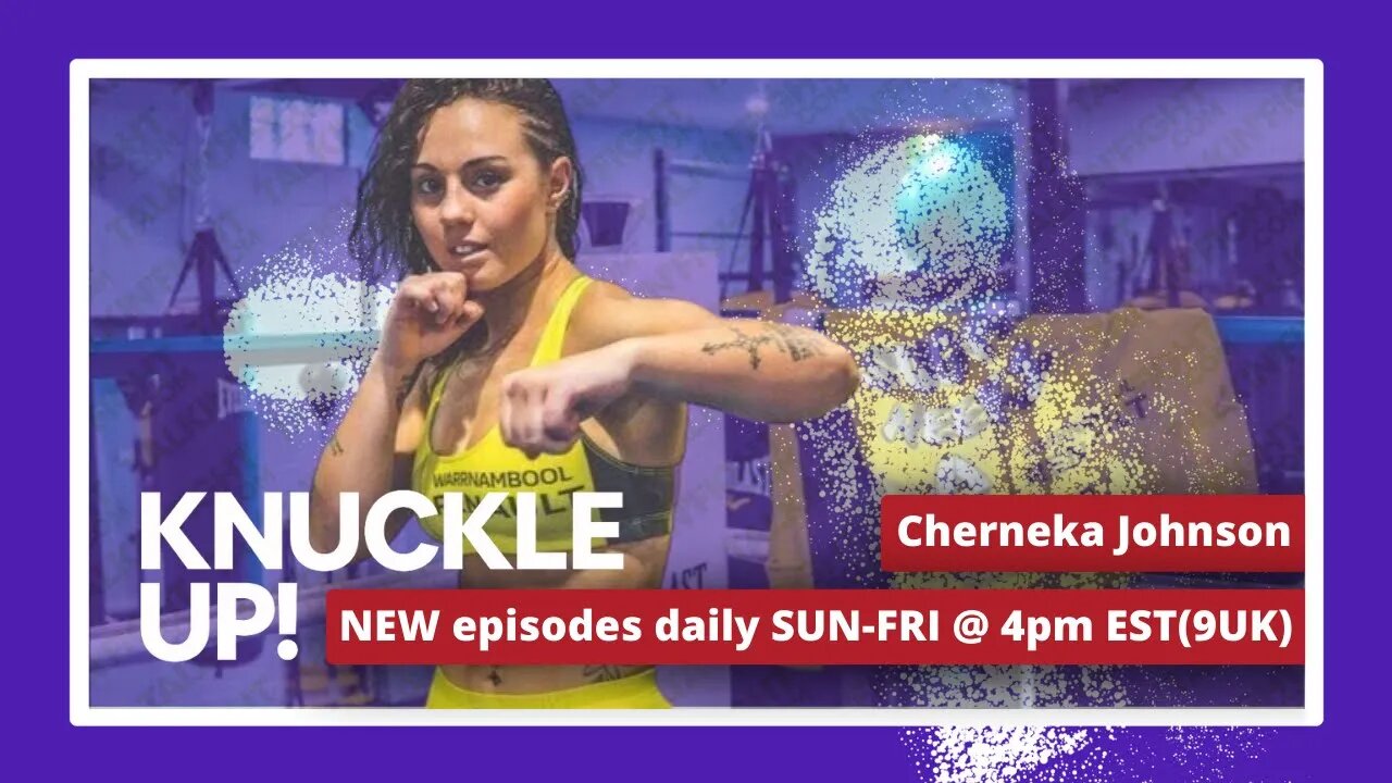 Cherneka Johnson | Knuckle Up with Mike and Cedric | TalkinFight.com