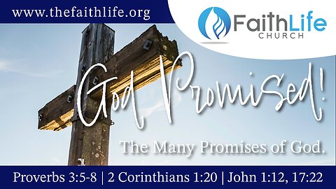 God Promised, the many promises of God! PT.4