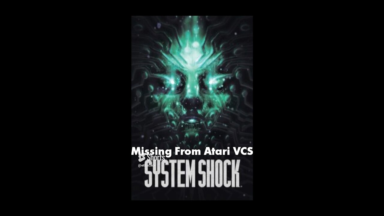 System Shock Games Missing From Atari VCS