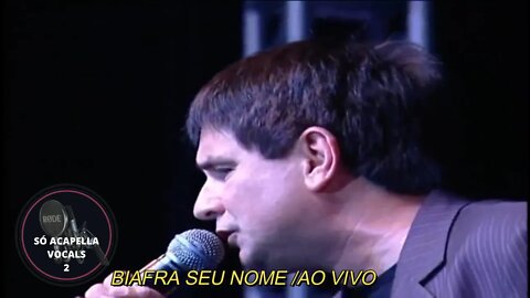 SEU NOME - BIAFRA ACAPELLA (AO VIVO)