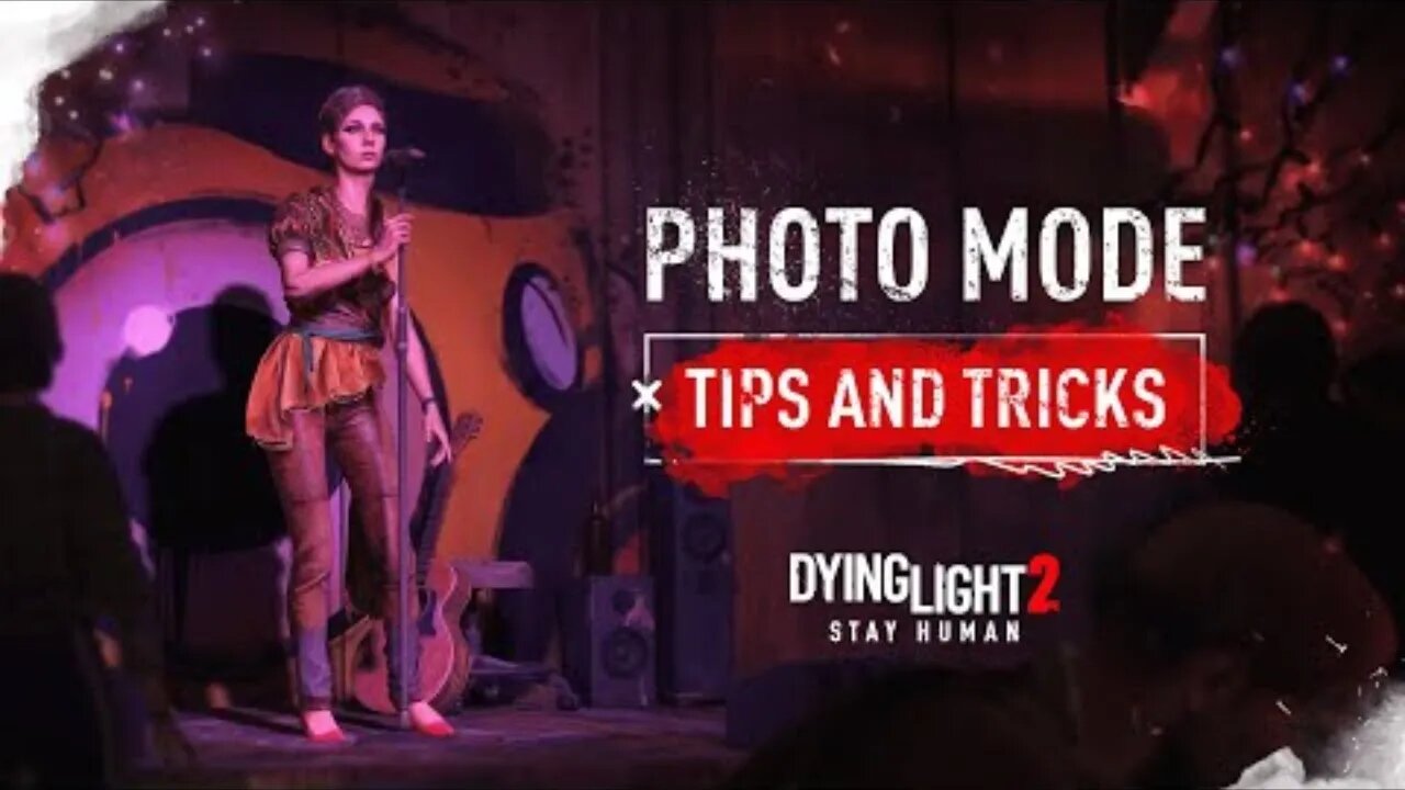 Dying Light 2 Stay Human – Photo Mode Tips and Tricks