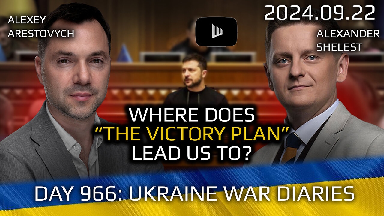 War in Ukraine, Analytics. Day 966: Where Does the "Victory Plan" Lead Us To? Arestovych, Shelest