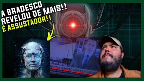 A BRADESCO REVELOU DE MAIS!! RED P.I.L.L. INSANA!!