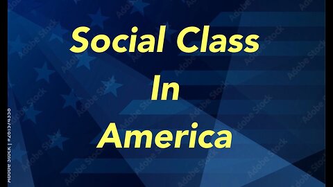 Social Class in AMERICA