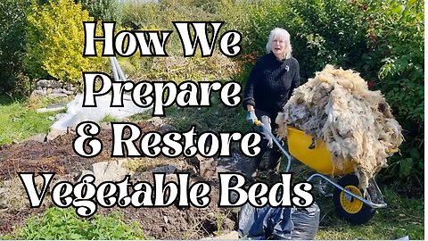How We Prepare and Restore Vegetable Beds