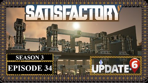 Modded | Satisfactory U6 | S3 Episode 34