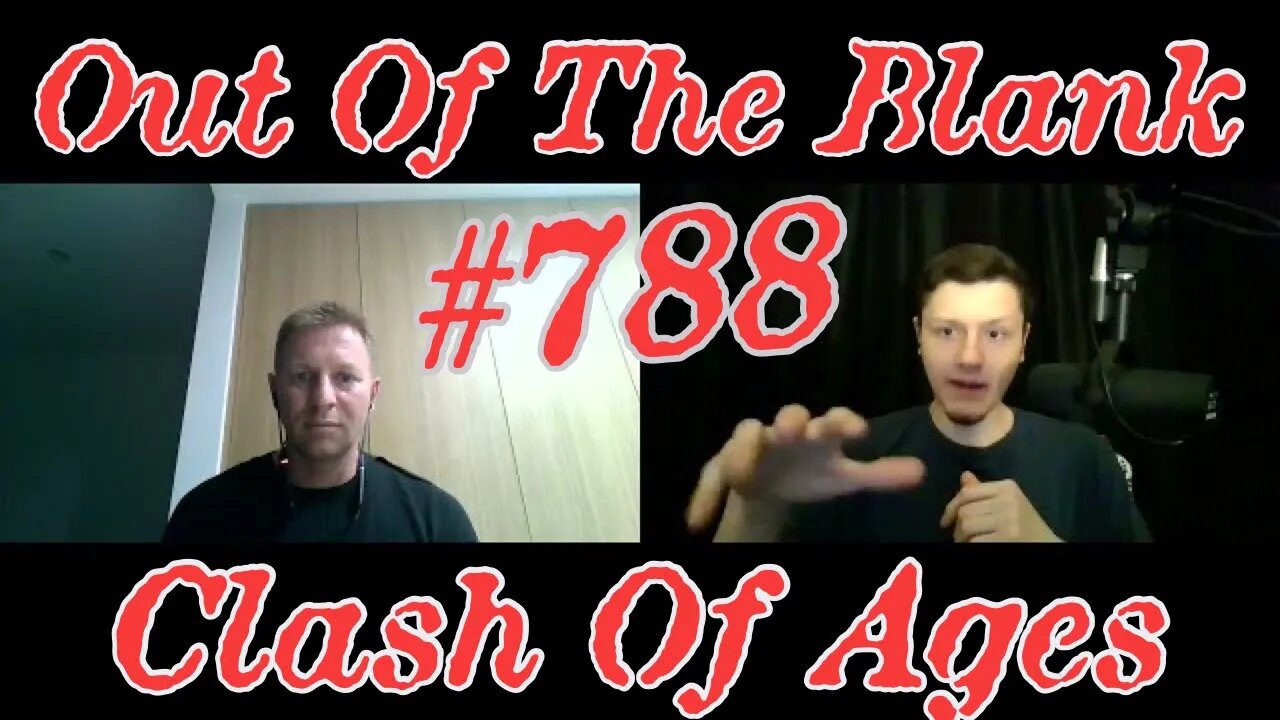 Out Of The Blank #788 - Clash Of Ages (Steve Whitehead)