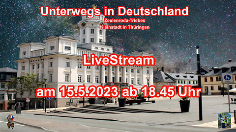 Live Stream am 15.5.2023 aus Zeulenroda