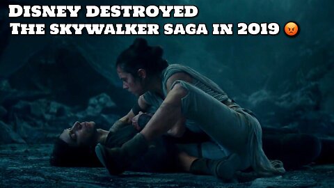 The Day Disney DESTROYED The Skywalker Saga Forever In 2019