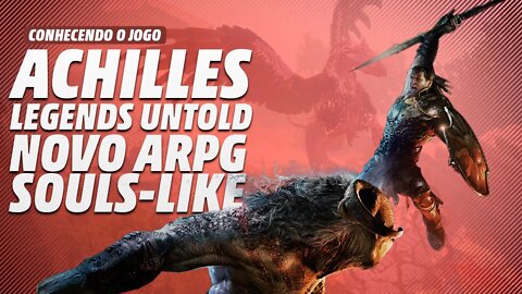 ESSE JOGO É UMA MISTURA DE SOULS LIKE, ARPG E AÇÃO - ACHILLES LEGENDS UNTOLD | Conhecendo o Jogo