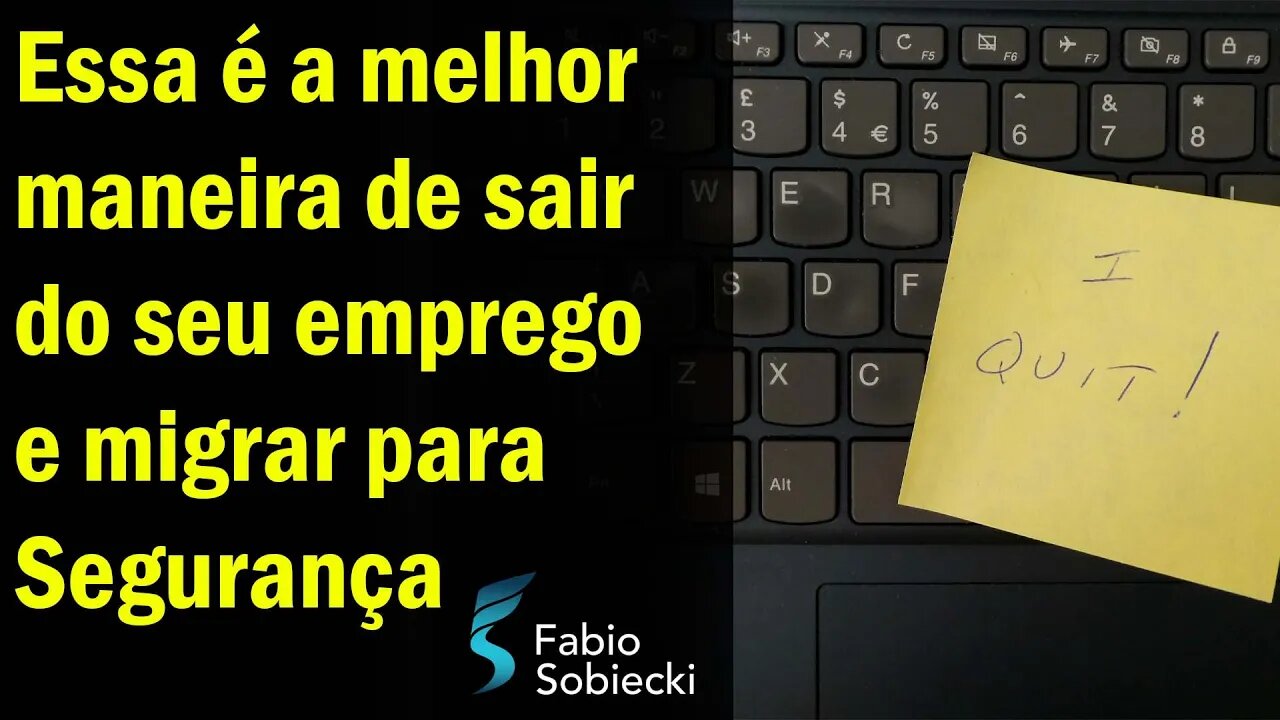 💌 ESSA É A MELHOR MANEIRA DE SAIR DO SEU EMPREGO E MIGRAR PARA SEGURANÇA DA INFORMAÇÃO