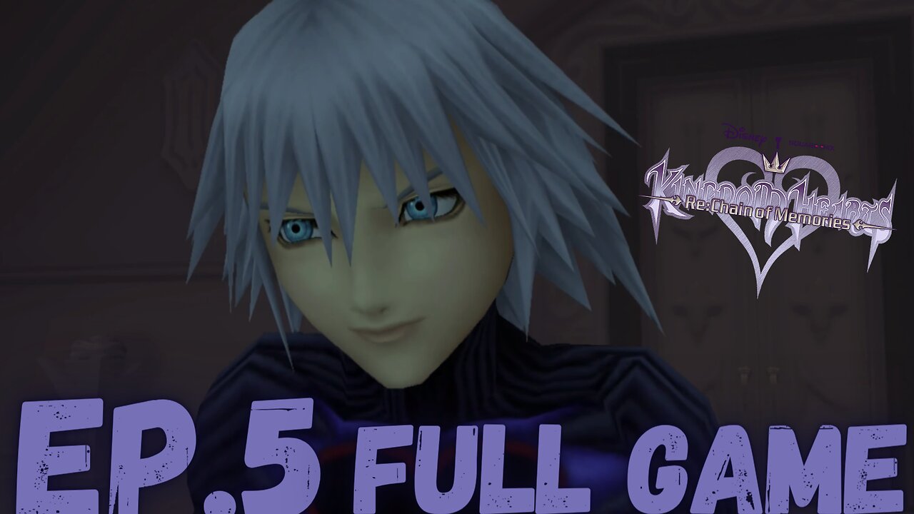 KINGDOM HEARTS RE:CHAIN OF MEMORIES Gameplay Walkthrough (Riku) EP.5- Fake FULL GAME