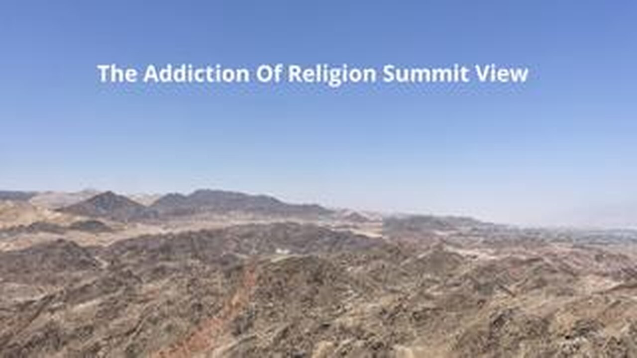 THE ADDICTION OF RELIGION SUMMIT VIEW