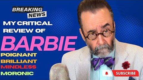 MY REVIEW OF BARBIE: THE SMARTEST DUMBEST BRILLIANT STUPID AND MEANINGLESS MOVIE YOU SHOULD SEE