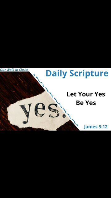 Let Your Yes Be Yes | James 5:12