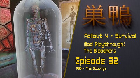 Fallout 4 - Bleachers 2 Survival - ep32 - FSD: The scourge of the commonwealth
