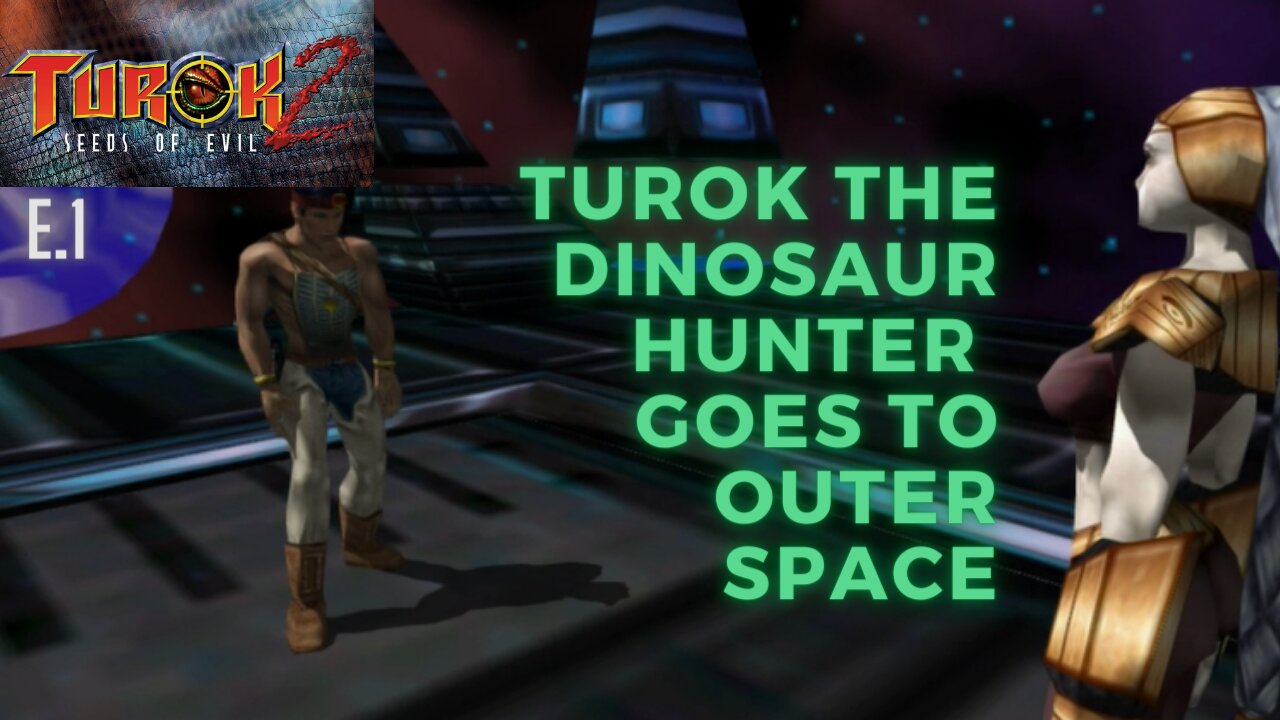 Turok 2: Seeds of Evil e.1