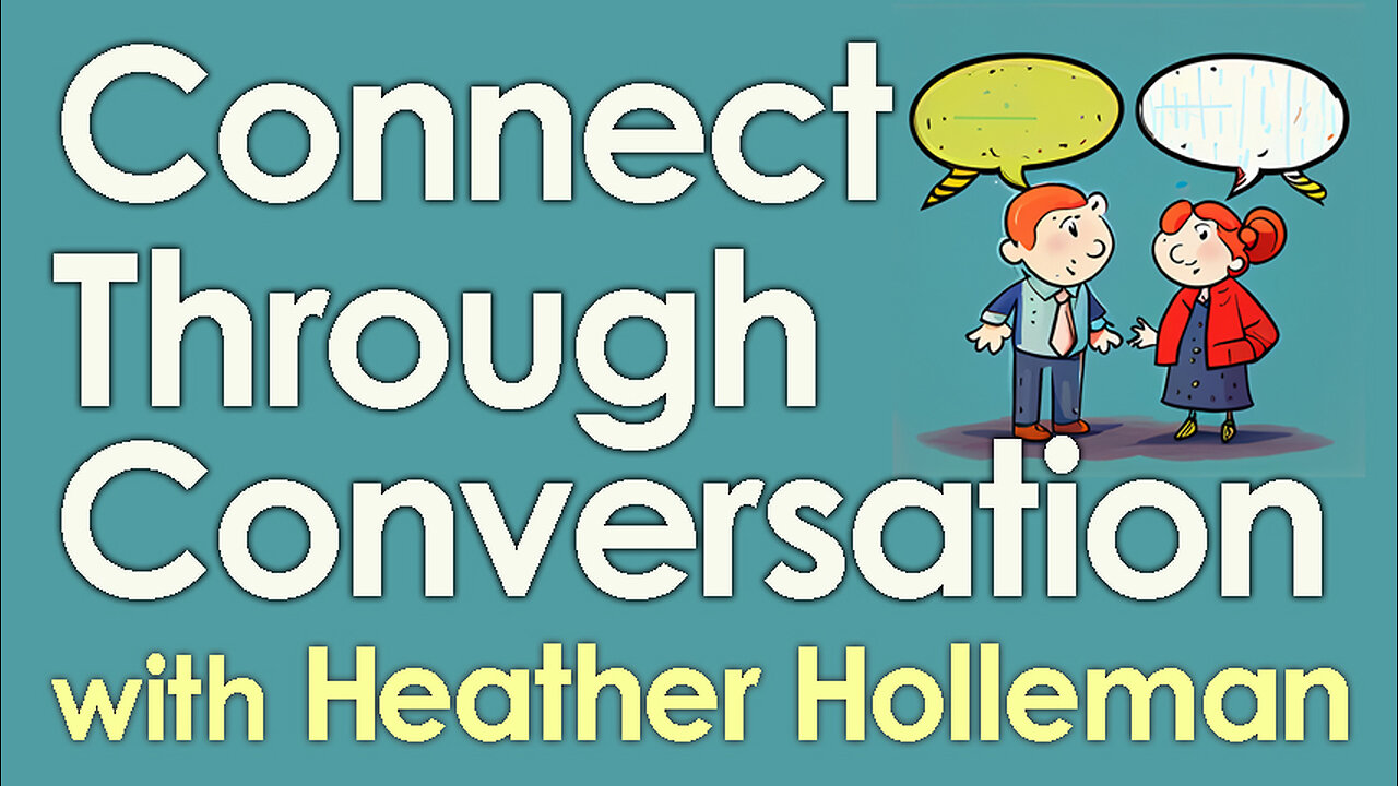 Connect Through Conversation - Heather Holleman on LIFE Today Live