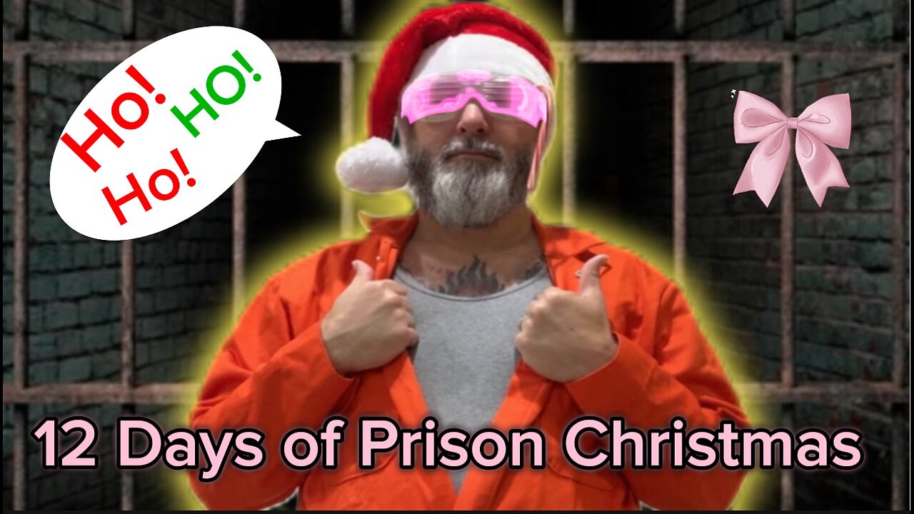 12 Days of Christmas Prison Edition