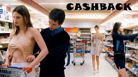 Cashback (2006) Full Movie EXPLAINED (Recaps & Review) l English