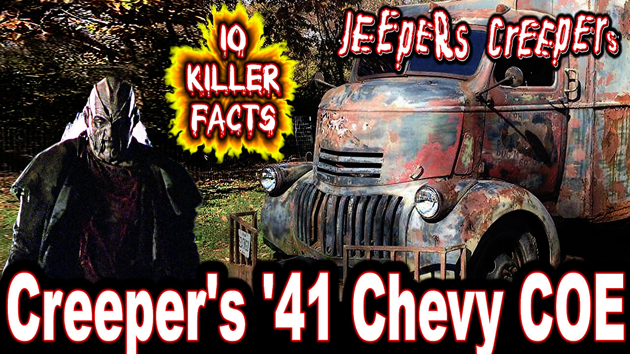 10 Killer Facts About Creeper's '41 Chevy COE Truck - Jeepers Creepers (OP: 9/28/23)