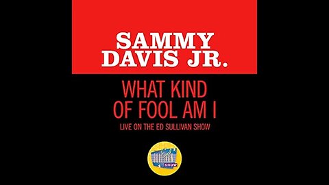 Sammy Davis Jr - What Kind of fool am I (Live on the Ed Sullivan Show - 1964)