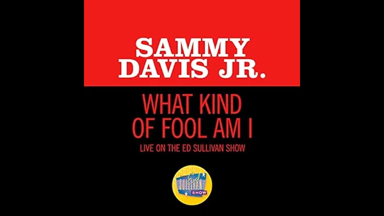 Sammy Davis Jr - What Kind of fool am I (Live on the Ed Sullivan Show - 1964)