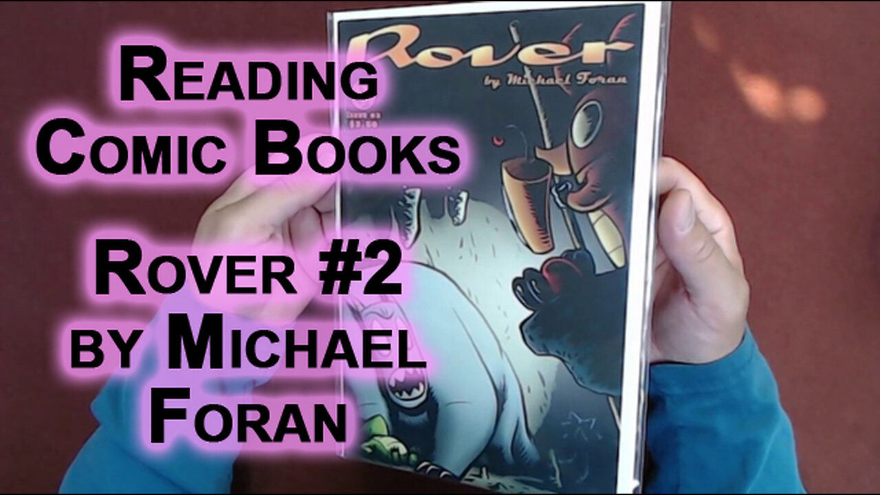 Reading Comic Books: Rover #2, Story, Art and Cover by Michael Foran, Monkeysuit Press., 2003 [ASMR]