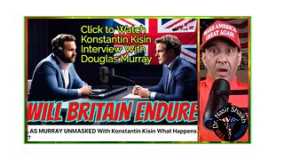 Navigating Britain's Future: A Dialogue with Douglas Murray & Konstantin Kisin PART ONE