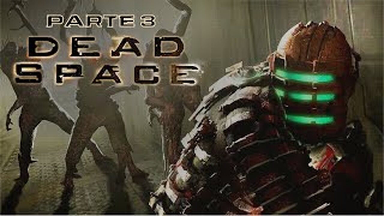 Dead Space 1 Correção do Curso (parte 3) - no PC
