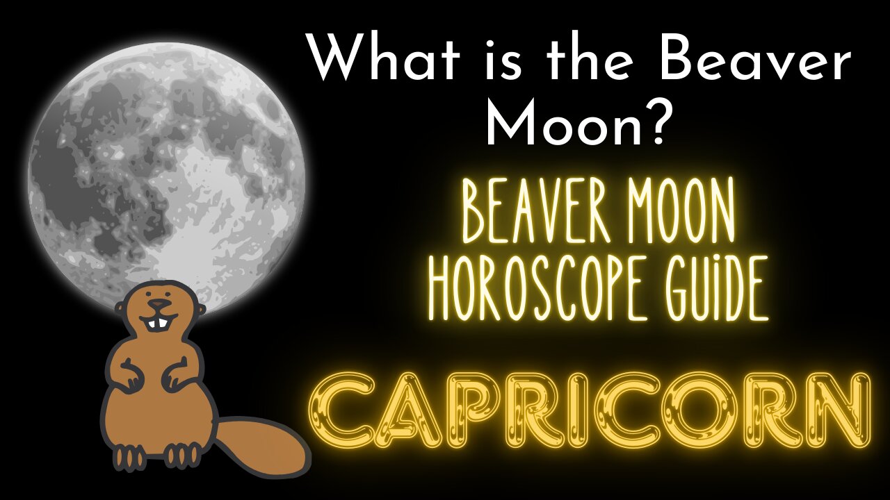 Capricorn Beaver Moon Horoscope Guide (Last Super Moon of 2024)