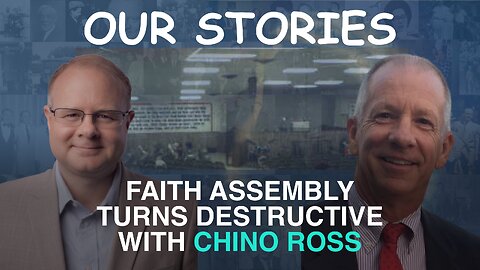 Faith Assembly Turns Destructive - With Chino Ross - Episode 151 Branham Podcast