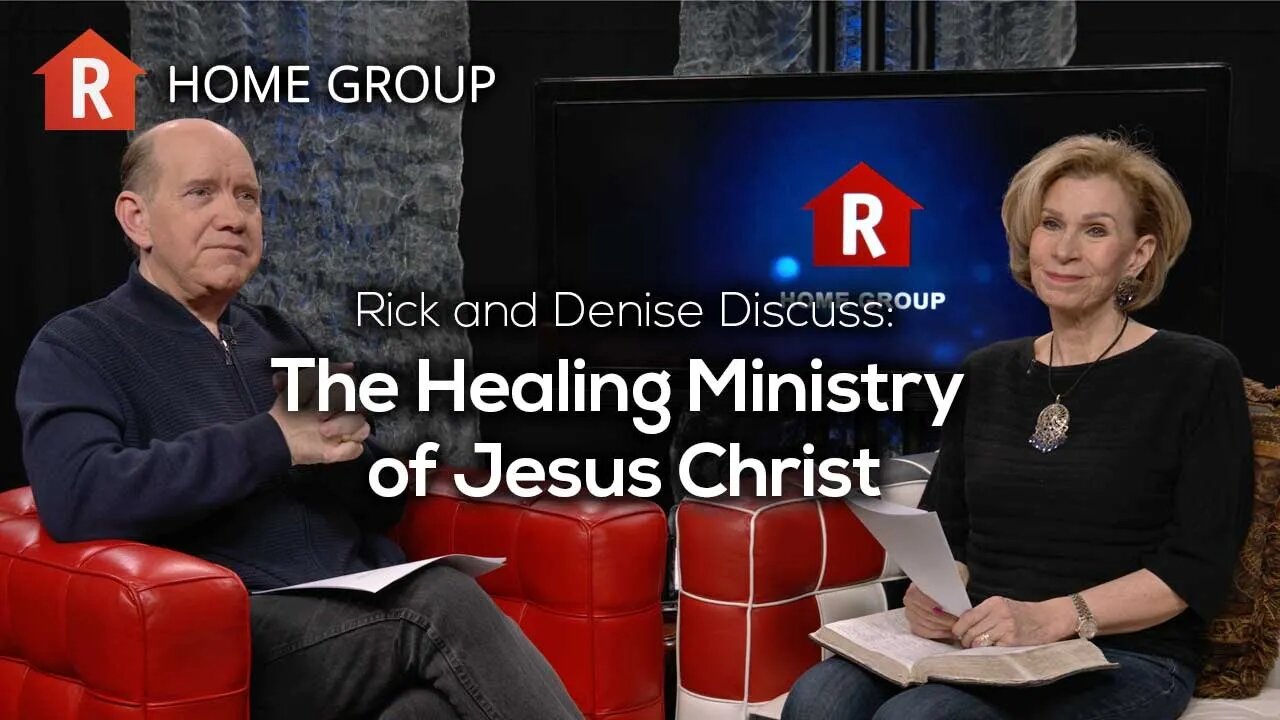 The Healing Ministry of Jesus Christ — Home Group