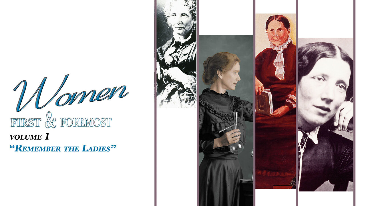 Women: First and Foremost: Volume I - Remember The Ladies | Official Trailer | Monterey Media