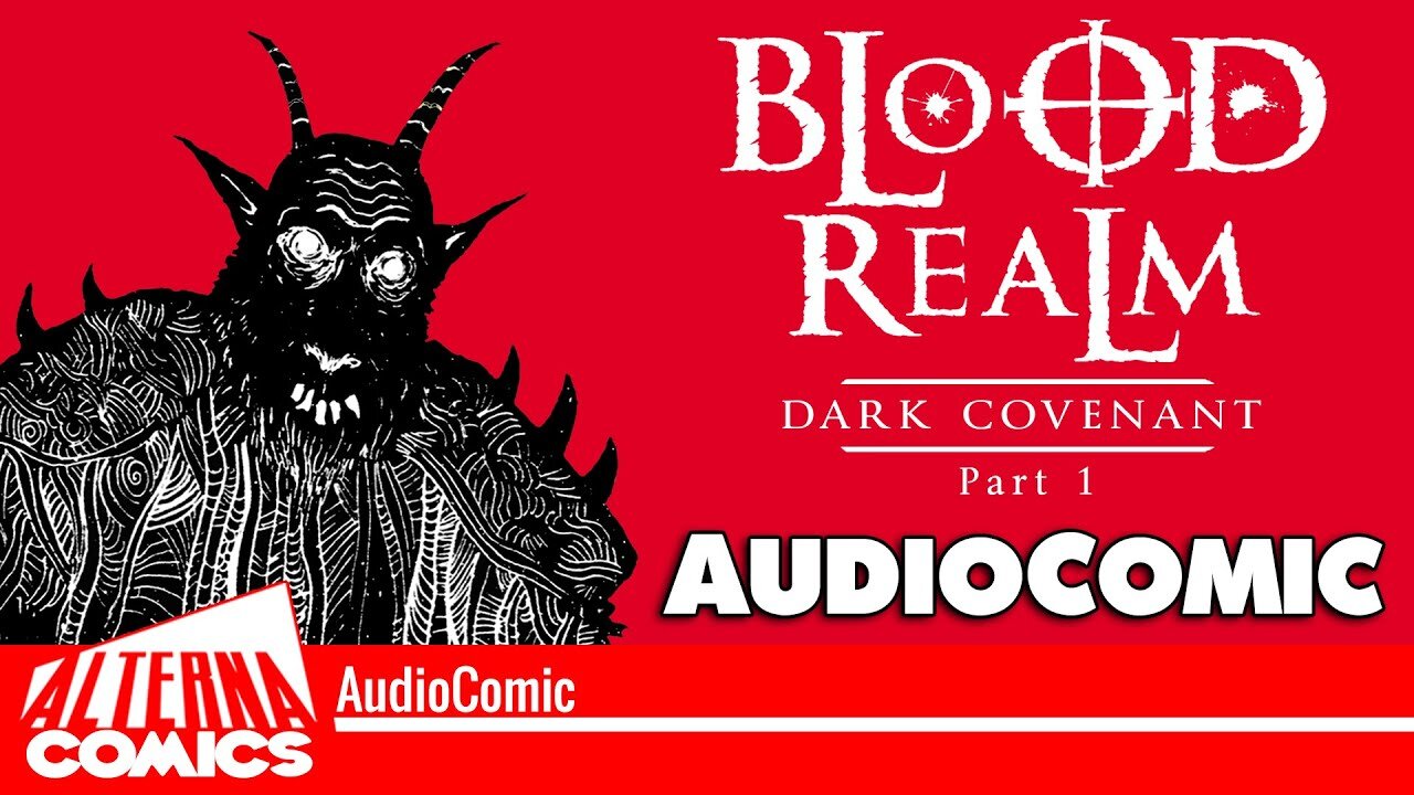 BLOOD REALM: Dark Covenant #1 AudioComic by Robert Geronimo