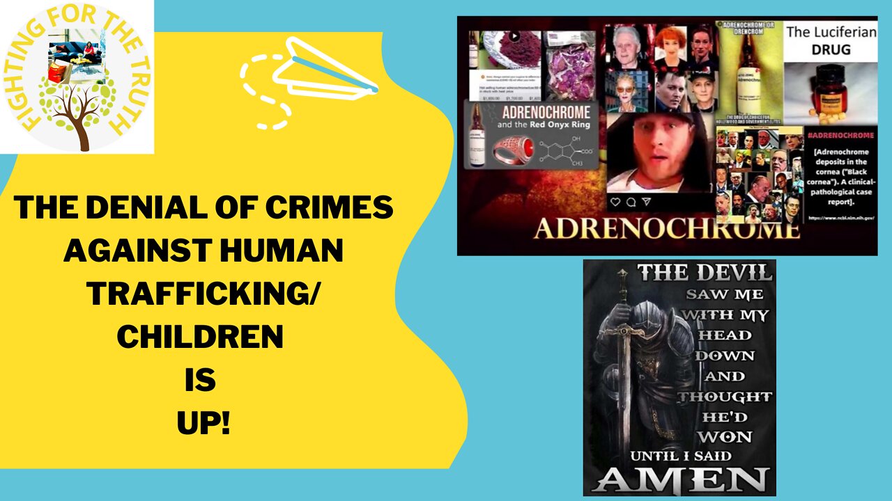 IT IS TIME TO FACE THE TRUTH - SAVE THE CHILDREN - END HUMAN TRAFFICKING NOW!!!