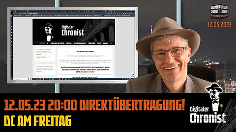 Aufzeichnung vom 12.05.23 Direktübertragung! DC am Freitag