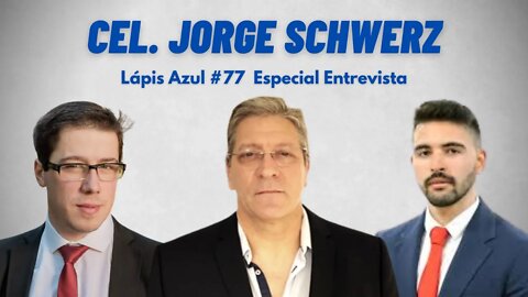 Lápis Azul #77 Especial Entrevista com Coronel Jorge Schwerz