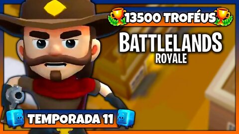 Battlelands Royale | 13500 Troféus na Temporada 11